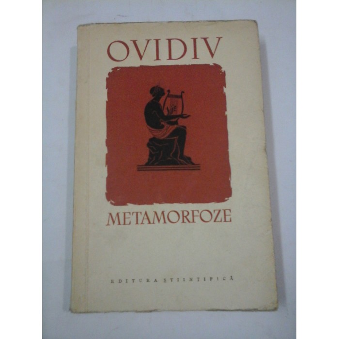   OVIDIU - METAMORFOZE